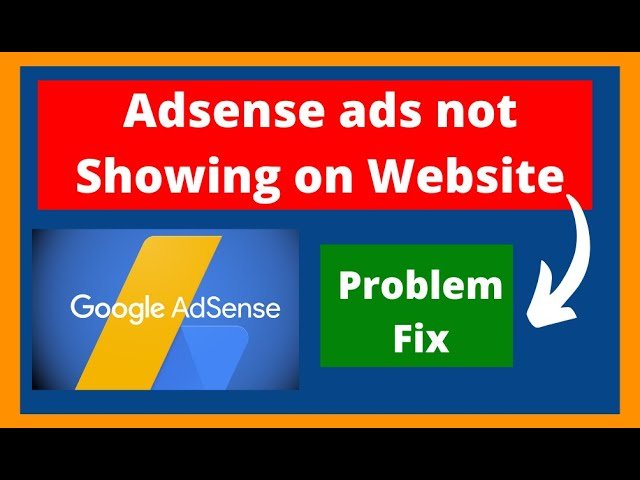 How to Fix Ads Not Displaying on Your Website After Approval